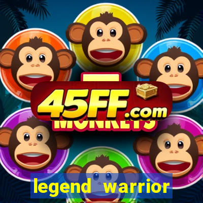 legend warrior dinheiro infinito